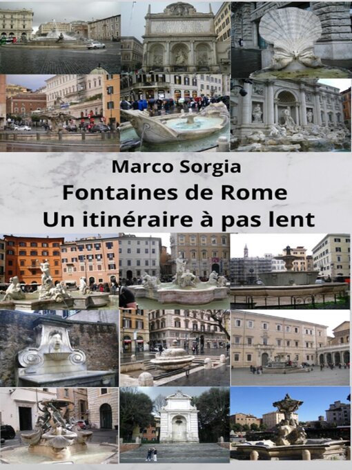 Title details for Fontaines de Rome Un itinéraire à pas lent by Marco Sorgia - Available